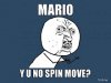 mario-y-u-no-spin-move.jpg