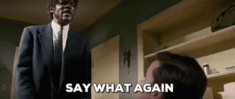pulp-fiction-say-what-again-3krsfdlkfgzmx779.gif